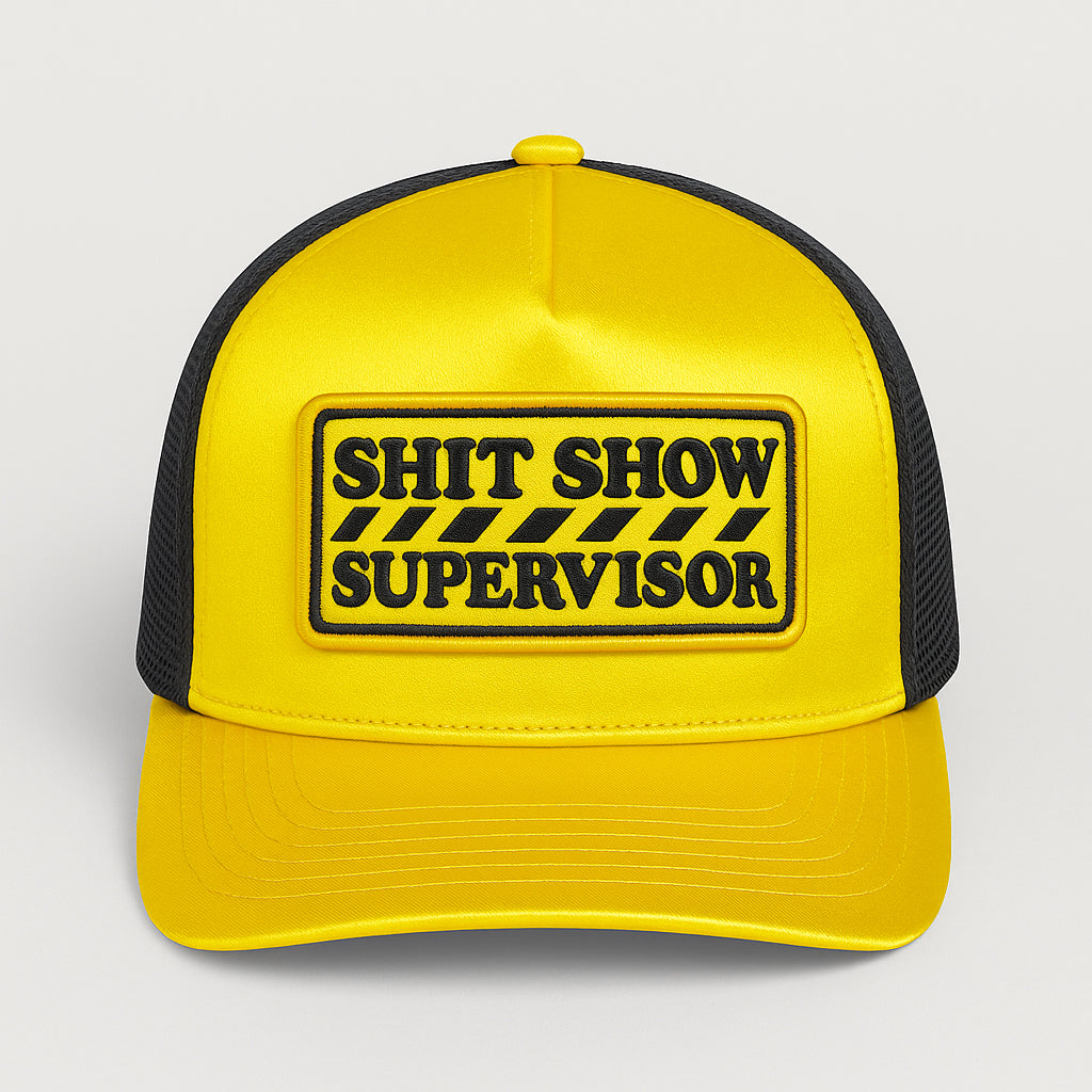 Shit Show Supervisor Trucker Hat