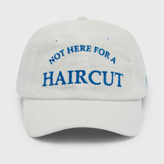 Not Here For A Haircut