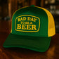 Bad Day To Be A Beer