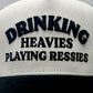 Drinking Heavies Playing Ressies
